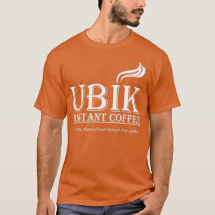Ubik Instant Coffee  T-Shirt
