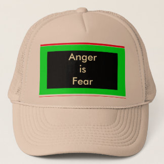 !   UCreate Anger is Fear Trucker Hat