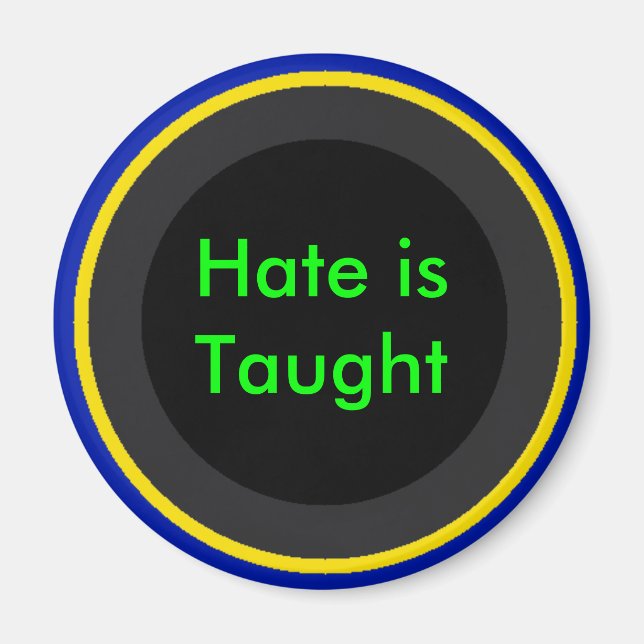 !   UCreate Hate is Taught Magnet (Front)
