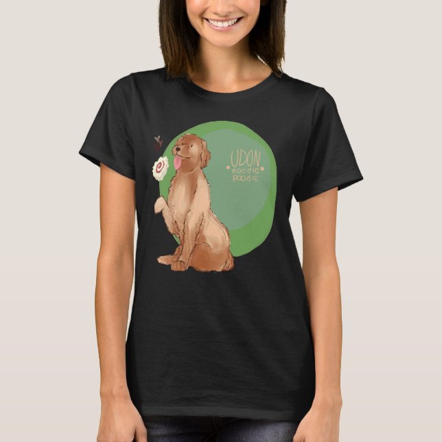 Udon Noodle Poodle     T-Shirt (Front)