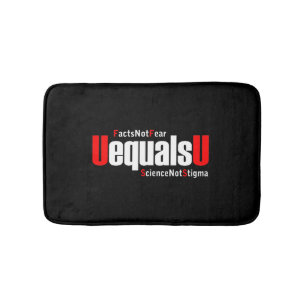 UEqualsU HIV Facts Not Fear Science Not Stigma Bath Mat