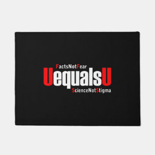 UEqualsU HIV Facts Not Fear Science Not Stigma Doormat