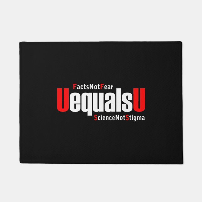 UEqualsU HIV Facts Not Fear Science Not Stigma Doormat (Front)