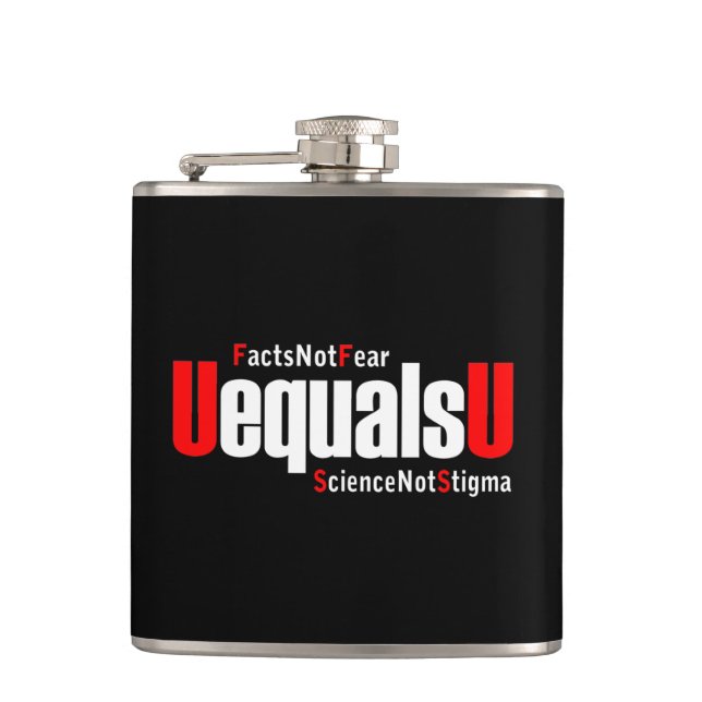 UEqualsU HIV Facts Not Fear Science Not Stigma Hip Flask (Front)