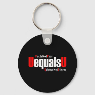 UEqualsU HIV Facts Not Fear Science Not Stigma Key Ring