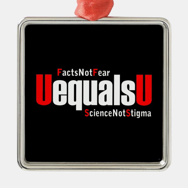 UEqualsU HIV Facts Not Fear Science Not Stigma Metal Tree Decoration (Front)