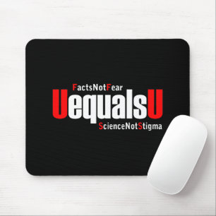 UEqualsU HIV Facts Not Fear Science Not Stigma Mouse Mat