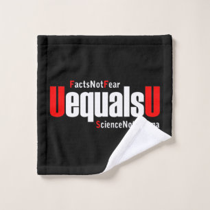 UEqualsU HIV Facts Not Fear Science Not Stigma Wash Cloth