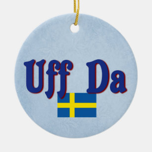 Uff Da Sweden Swedish Funny Scandinavian Ceramic Tree Decoration