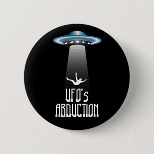 UFO abduction 6 Cm Round Badge