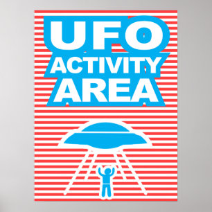 UFO Activity Area, Alien, funny poster, humour, Poster