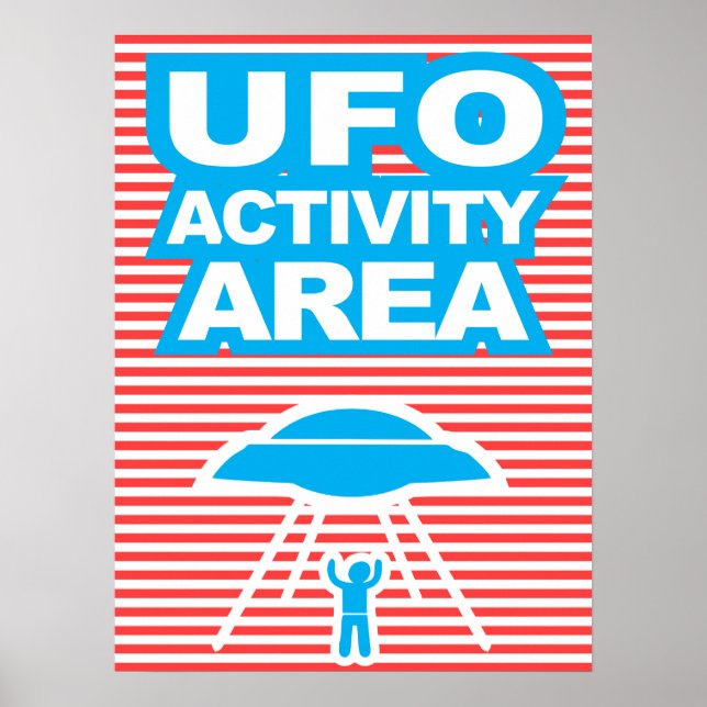UFO Activity Area, Alien, funny poster, humour, Poster (Front)