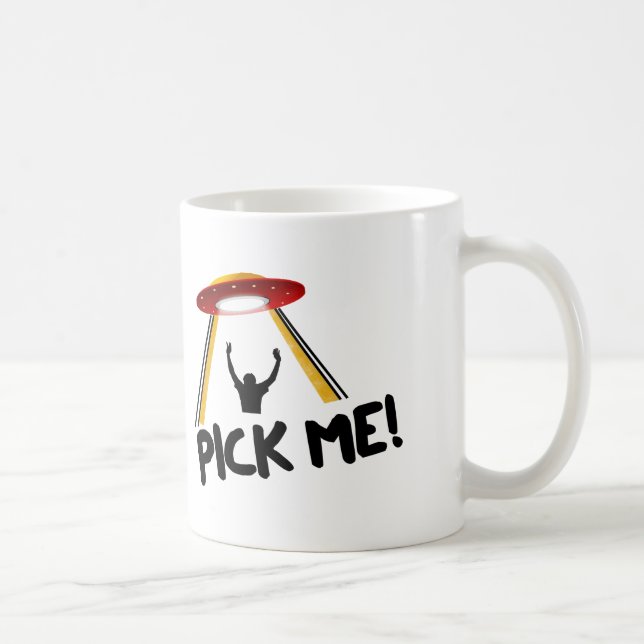 UFO Alien Ship - Pick Me! Coffee Mug (Right)
