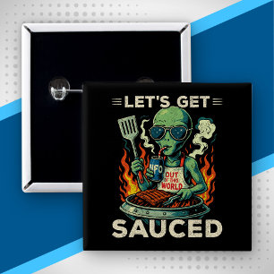 UFO BBQ Grill Cookout Let's Get Sauced Funny Alien 15 Cm Square Badge
