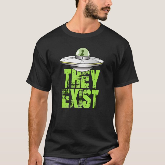 Ufo Flying Saucer Aliens Exist Outer Space T-Shirt (Front)