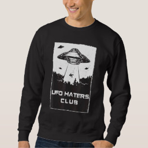 Ufo Haters Club Anti Ufo Social For Men Women Sweatshirt