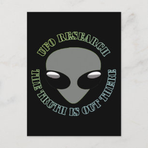 UFO Research, The Truth Is Out There Postcard