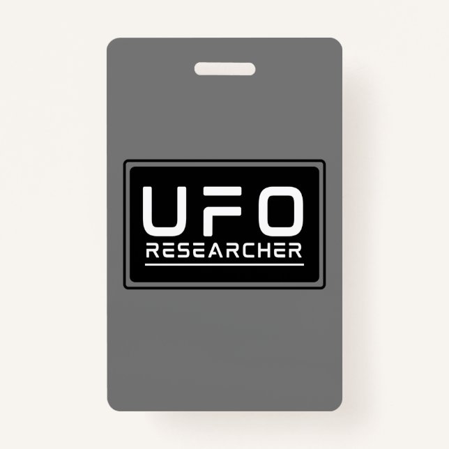 UFO Researcher Paranormal Investigator Aliens  ID Badge (Front)