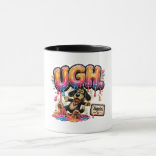 Ugh Again Personalised Funny Sarcastic Mug