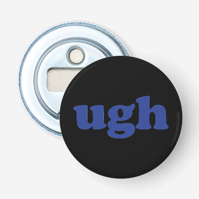 "Ugh" blue letters black bottle opener (Front)