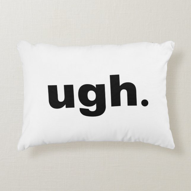 "ugh." Brushed Polyester Accent Pillow 16" x 12" (Front)