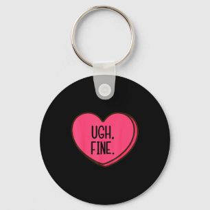 Ugh fine heart candy funny anti valentines day key ring
