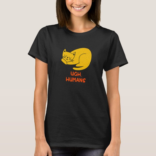 Ugh Humans Cat  Introvert Kitten Antisocial Cat Mo T-Shirt (Front)