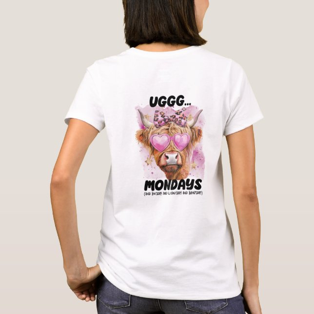 Ugh mondays and Tuesdays and Wednesdays funny goat T-Shirt (Back)