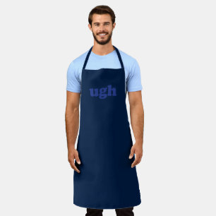 Ugh navy blue modern typography solid colour funny apron