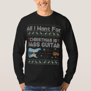 Ugly All I Want For Christmas Sweater Bass Guitar 