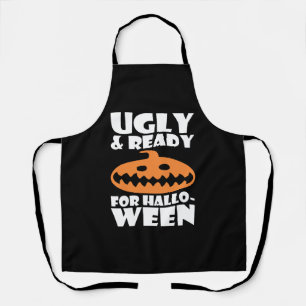 Ugly And Ready For Halloween Pumpkin Apron