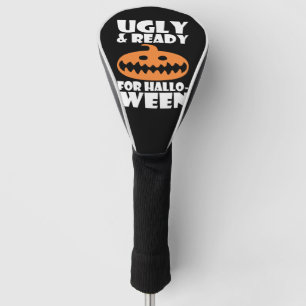 Ugly And Ready For Halloween Pumpkin Golf Head Cover