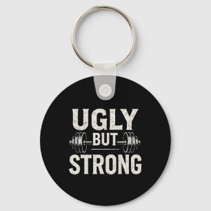 Ugly But Strong Funny Gym Workout Barbell  Key Ring