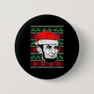 Ugly Christmas Abe Shirt Abraham Lincoln Santa Pat 6 Cm Round Badge