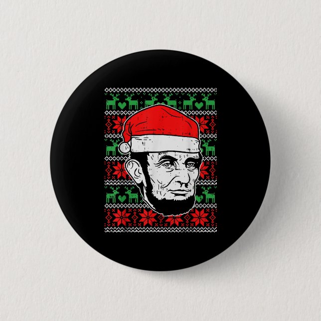 Ugly Christmas Abe Shirt Abraham Lincoln Santa Pat 6 Cm Round Badge (Front)