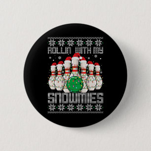 Ugly Christmas Bowling Lover Bowlers Rollin With M 6 Cm Round Badge