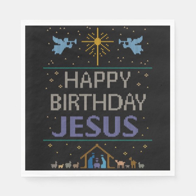 Ugly Christmas Sweater Happy Birthday Jesus Christ Napkin (Front)
