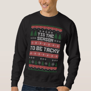 Ugly Christmas Sweater Tis The Season To Be Tacky