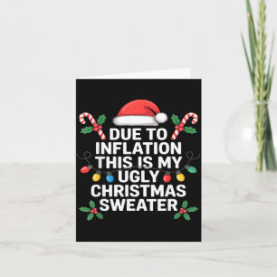 Ugly Christmas Sweaters Funny Due To Inflation Card