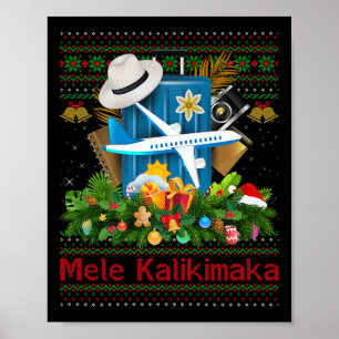 Ugly Christmas Sweaters Hawaiian Vacation Mele Kal Poster