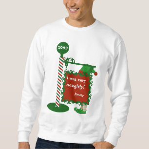 Ugly Christmas Sweatshirt "I was very naughty"