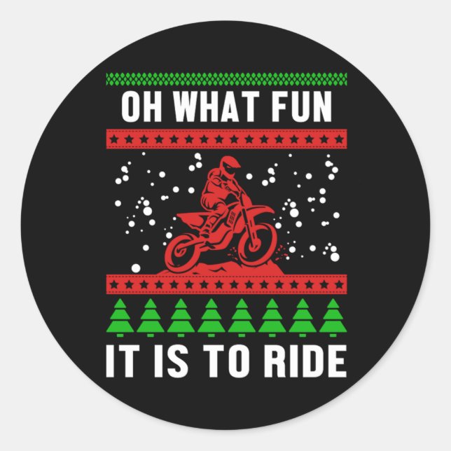 Ugly Christmas What Fun Is To Ride Motorcycle Bike Classic Round Sticker (Front)