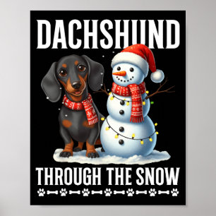 Ugly Dachshund Christmasthrough The Snow Gift Chri Poster
