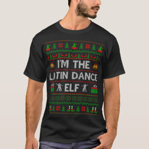 Ugly Dancing Lover I'm The Latin Dance Elf Christm T-Shirt
