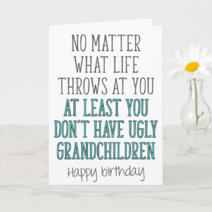 Ugly Grandchildren, Funny Grandpa Birthday Card