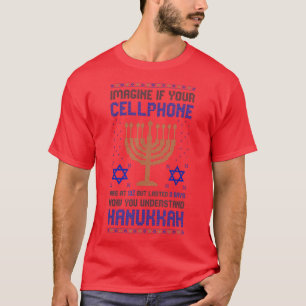 Ugly Hanukkah Chanukah Menorah Sarcastic Cellphone T-Shirt