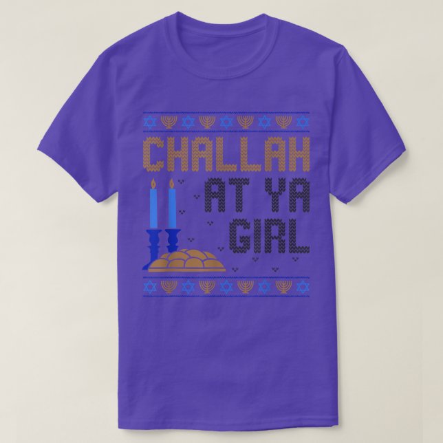 Ugly Hanukkah Chanukah Pajama Challah At Ya Girl M T-Shirt (Design Front)