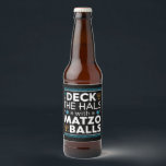Ugly Hanukkah Deck Hall With Matzo Ball Chanukah  Beer Bottle Label<br><div class="desc">Ugly Hanukkah Deck Hall With Matzo Ball Chanukah Jewish Gift</div>
