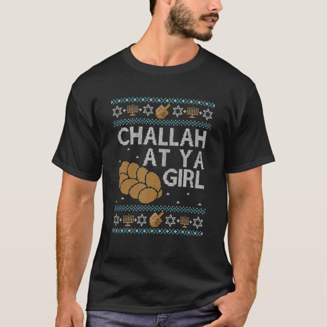 Ugly Hanukkah Sweater  Challah At Ya Girl Set Tee (Front)