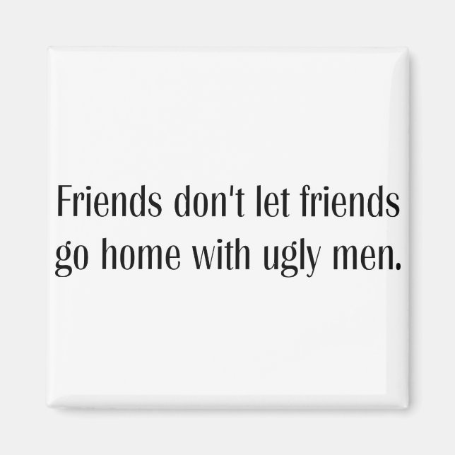 Ugly men. magnet (Front)